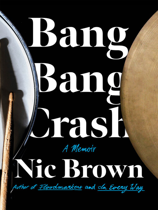 Title details for Bang Bang Crash by Nic Brown - Available